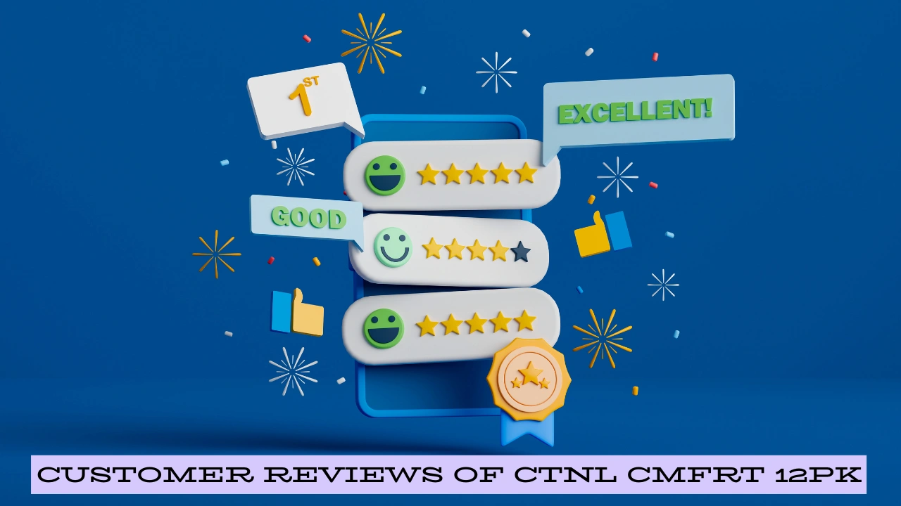 Customer Reviews of CTNL CMFRT 12PK