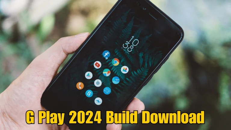 G Play 2024 Build Download