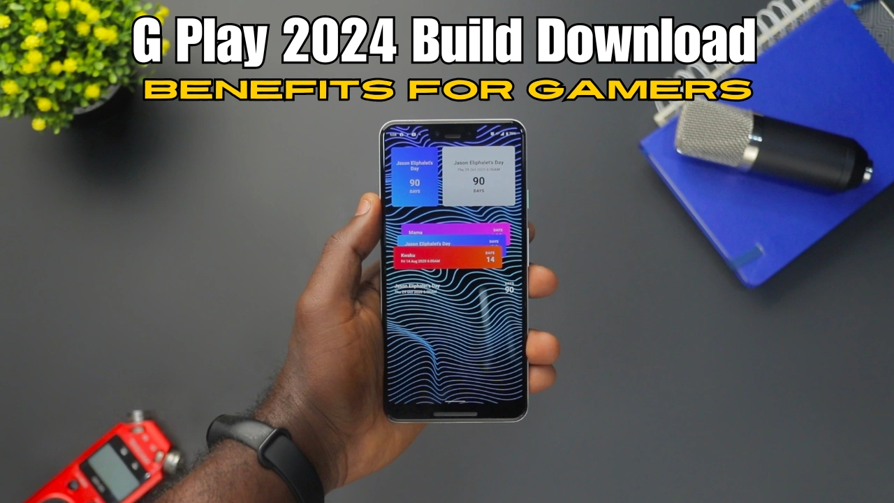 G Play 2024 build download Benefits for Gamers