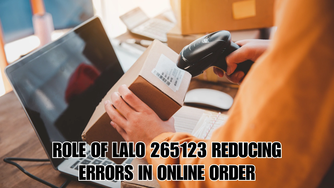 ROLE OF LALO 265123 REDUCING ERRORS IN ONLINE ORDER