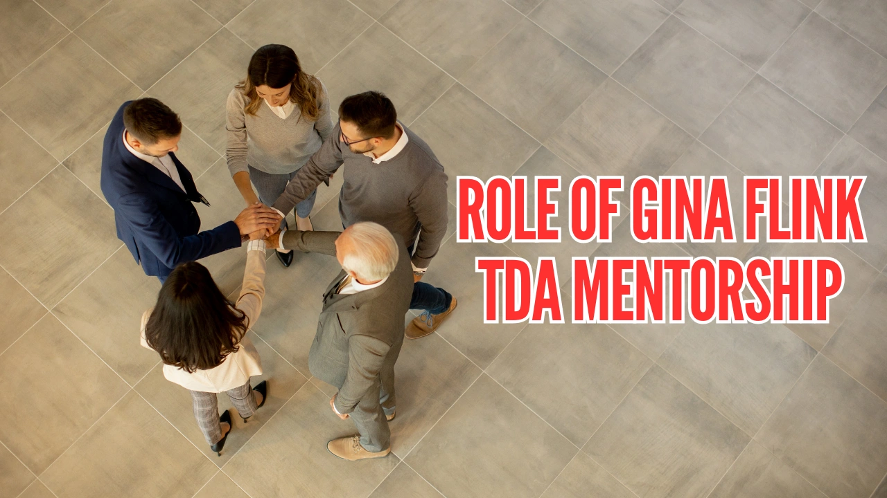 Role of Gina Flink TDA Mentorship