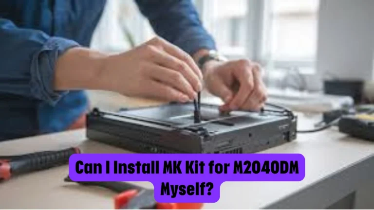 Can I Install MK Kit for M2040DM Myself