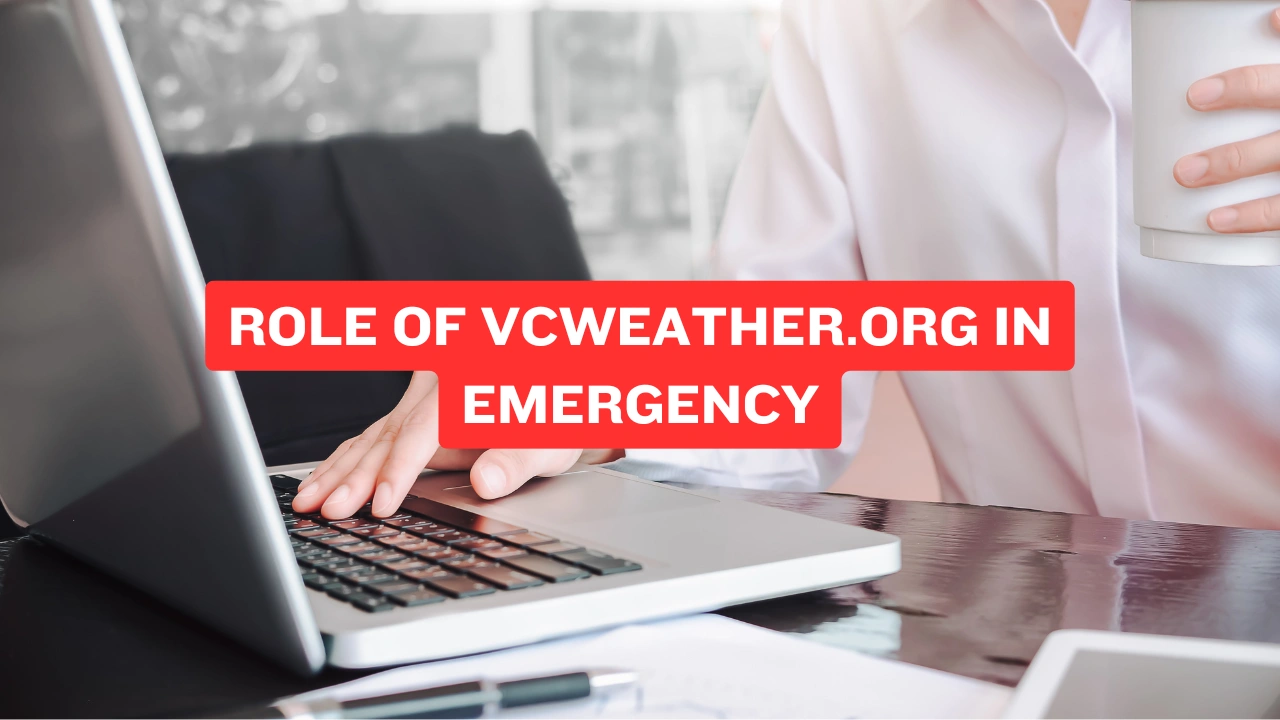 Role of VCWeather.org in Emergency